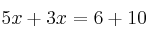 5x+3x=6+10