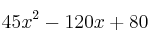 45x^2 -120x + 80