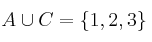 A \cup C = \{1,2,3\}