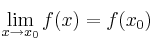 \lim\limits_{x \rightarrow x_0} f(x) =  f(x_0)