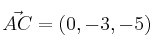 \vec{AC}=(0,-3,-5)