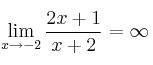 \lim_{x \rightarrow -2} \frac{2x+1}{x+2} = \infty