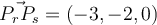 \vec{P_rP_s}=(-3,-2,0)