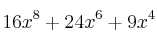  16x^8 + 24x^6 + 9x^4 