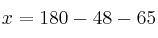 x = 180 - 48 - 65