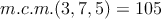 m.c.m.(3,7,5)=105