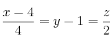 \frac{x-4}{4} = y -1 = \frac{z}{2}