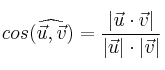 cos(\widehat{\vec{u},\vec{v}}) = \frac{|\vec{u} \cdot \vec{v}|}{|\vec{u}| \cdot  |\vec{v}|} 