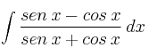 \int \frac{sen \:x - cos \: x}{sen \:x + cos \: x} \: dx 