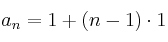 a_n=1+(n-1)\cdot 1