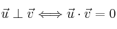 \vec{u} \perp \vec{v} \Longleftrightarrow \vec{u} \cdot \vec{v}=0 \vec{u} \perp \vec{v} \Longleftrightarrow \vec{u} \cdot \vec{v}=0