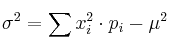 \sigma^2=\sum x_i^2 \cdot p_i - \mu^2