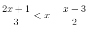 \frac{2x+1}{3}  < x - \frac{x-3}{2}