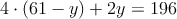 4 \cdot (61-y)+2y=196