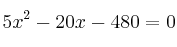 5x^2-20x-480 = 0 5x^2-20x-480 = 0