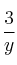 \frac{3}{y}