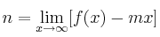 n=\lim_{x \rightarrow \infty}[f(x)-mx]