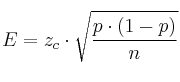 E = z_c \cdot \sqrt{\frac{p \cdot (1-p)}{n}} E = z_c \cdot \sqrt{\frac{p \cdot (1-p)}{n}}