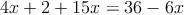 4x+2+15x=36-6x