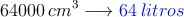 64000 \: cm^3 \longrightarrow \textcolor{blue}{64 \: litros}