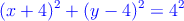 \textcolor{blue}{(x+4)^2+(y-4)^2=4^2}