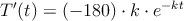 T^{\prime}(t)=(-180) \cdot k \cdot e^{-kt}