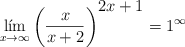 \lim_{x \rightarrow \infty} \left( \frac{x}{x+2} \right)^{\displaystyle 2x+1} = 1^{\infty}