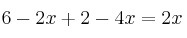 6-2x+2-4x=2x