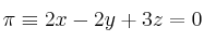 \pi \equiv 2x-2y+3z=0