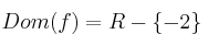 Dom(f) = R - \{-2\}