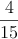 \frac{4}{15}