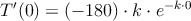 T^{\prime}(0)=(-180) \cdot k \cdot e^{-k \cdot 0}