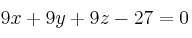 9x+9y+9z-27=0