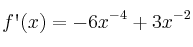 f\textsc{\char13}(x)=-6x^{-4}+3x^{-2}