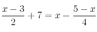 \frac{x-3}{2} + 7 = x - \frac{5-x}{4}