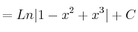  =  Ln|1-x^2+x^3| + C