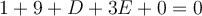 1+9+D+3E +0=0 