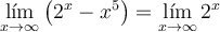 \lim_{x \rightarrow \infty} \left( 2^x - x^5 \right) = \lim_{x \rightarrow \infty} 2^x