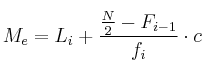 M_e = L_i+\frac{\frac{N}{2}-F_{i-1}}{f_i} \cdot c