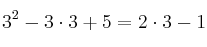 3^2 - 3 \cdot 3 + 5 = 2 \cdot 3 -1 3^2 - 3 \cdot 3 + 5 = 2 \cdot 3 -1