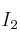 I_2