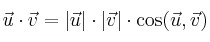 \vec{u} \cdot \vec{v} =|\vec{u}| \cdot |\vec{v}| \cdot \cos (\vec{u},\vec{v} ) \vec{u} \cdot \vec{v} =|\vec{u}| \cdot |\vec{v}| \cdot \cos (\vec{u},\vec{v} )