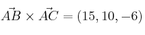 \vec{AB} \times \vec{AC} = (15, 10, -6)