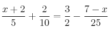 \frac{x+2}{5} + \frac{2}{10} = \frac{3}{2} - \frac{7-x}{25}