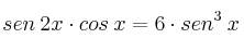 sen \: 2x \cdot cos \: x = 6 \cdot sen^3 \: x