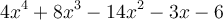 4x^4+8x^3-14x^2-3x-6