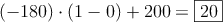 (-180) \cdot (1-0)+200 = \fbox{20}