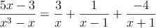 \frac{5x-3}{x^3-x}= \frac{3}{x}+\frac{1}{x-1}+\frac{-4}{x+1}