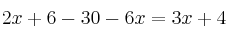 2x+6 - 30 -6x = 3x+4