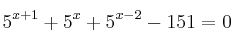 5^{x+1} + 5^x + 5^{x-2} - 151 = 0